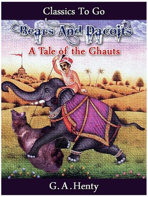 cover image of Bears And Dacoits A Tale Of The Ghauts